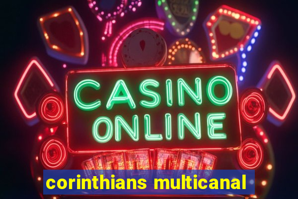 corinthians multicanal